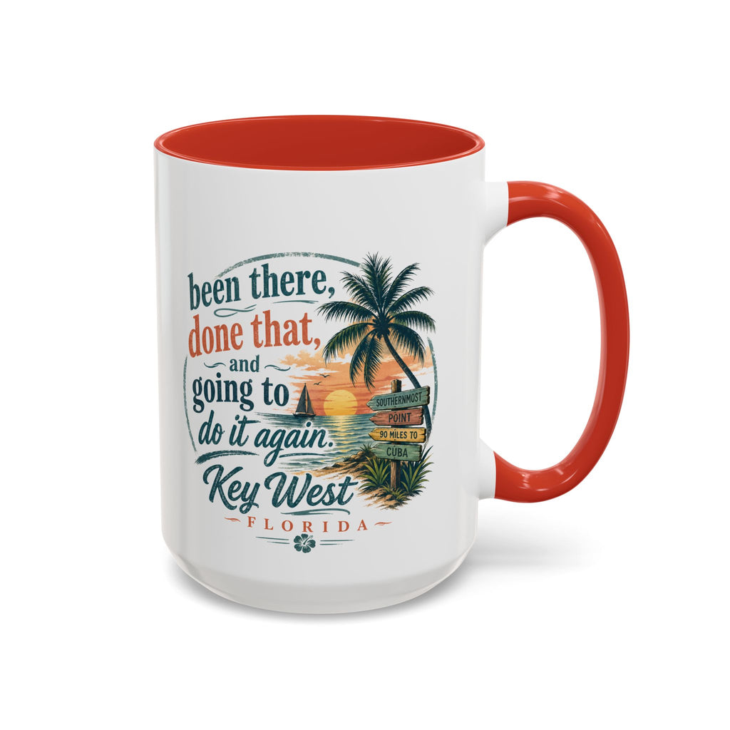 Key West Florida Coffee Mug — "Been There, Done That, Going to Do It Again" Tropical Travel Mug (11/15oz)