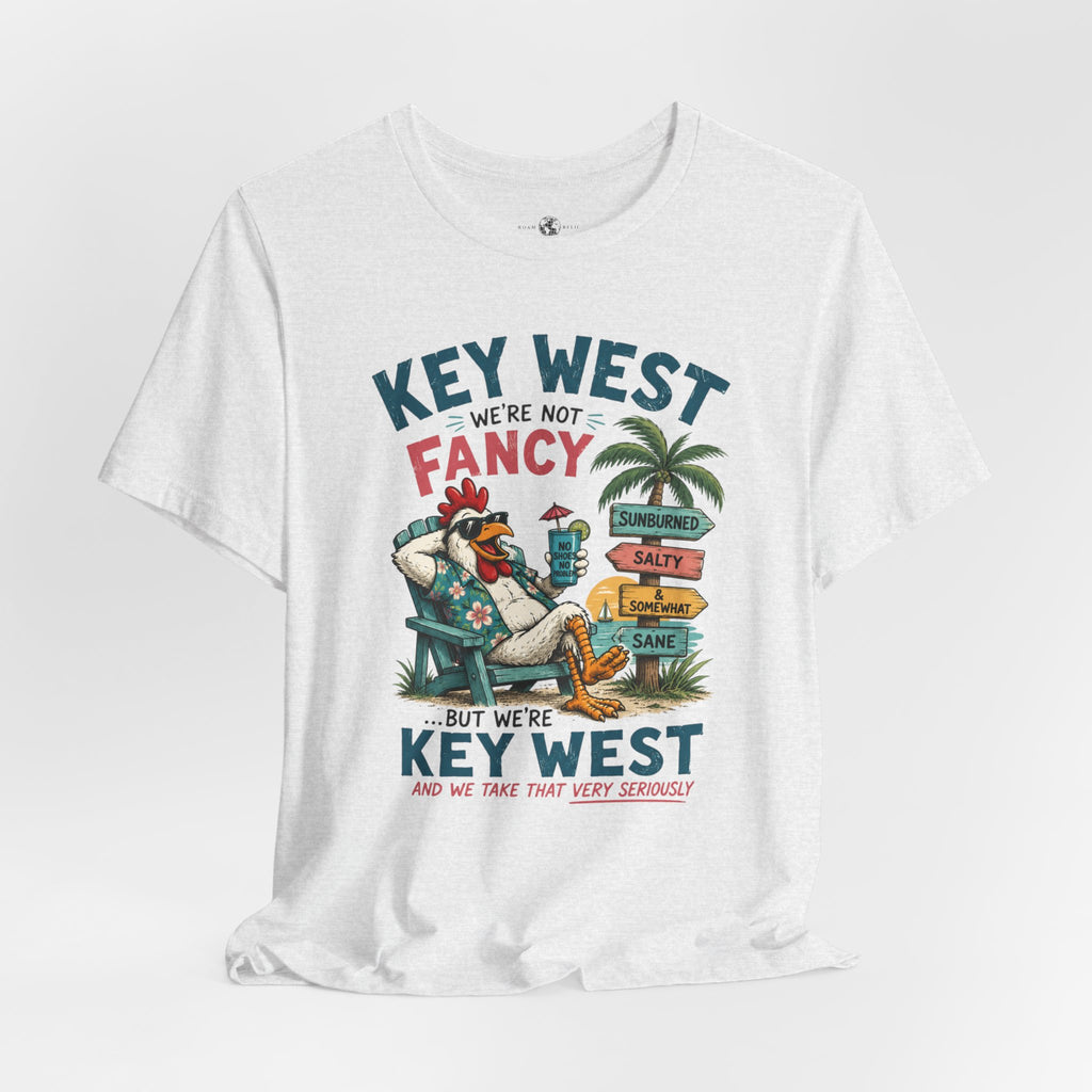Funny "We're Not Fancy" Key West Vintage Beach T-Shirt