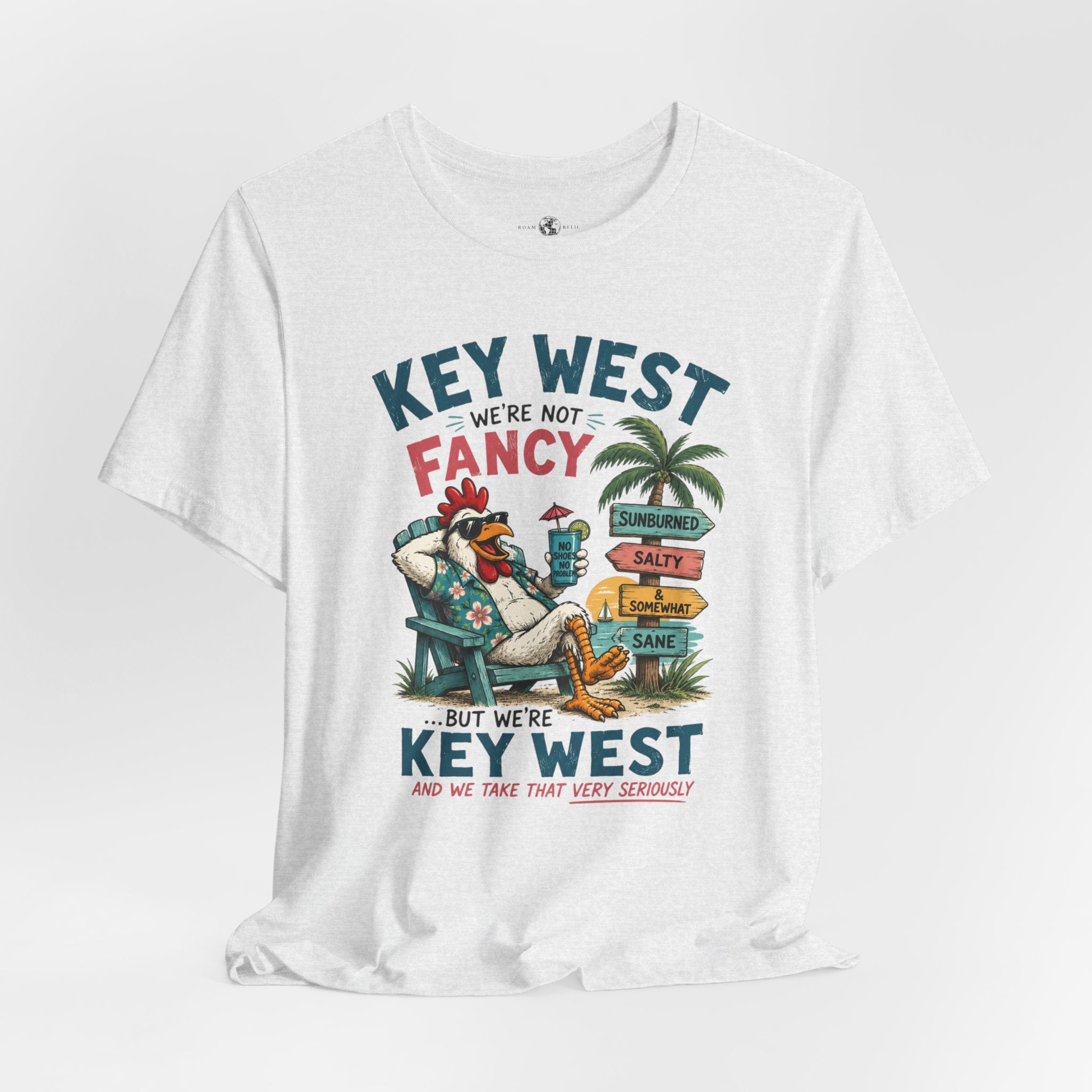 Funny "We're Not Fancy" Key West Vintage Beach T-Shirt