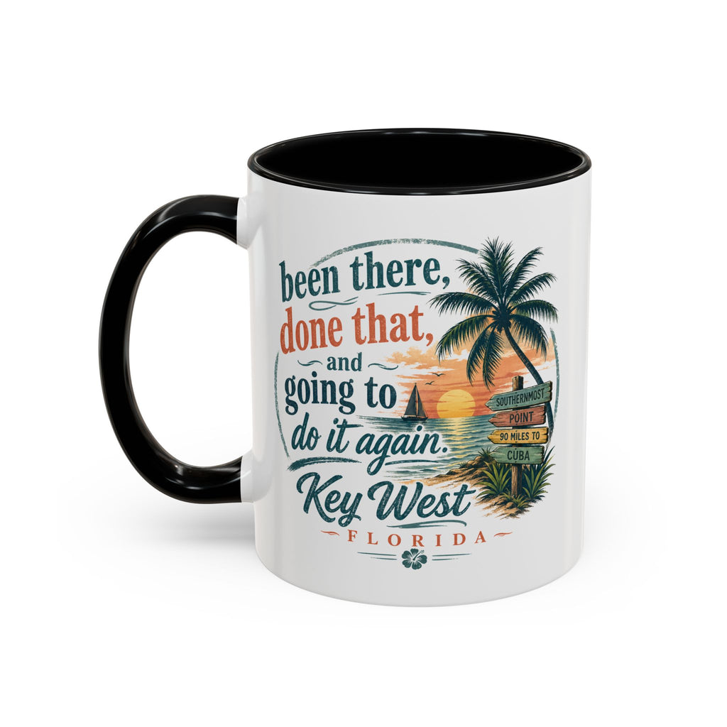 Key West Florida Coffee Mug — "Been There, Done That, Going to Do It Again" Tropical Travel Mug (11/15oz)