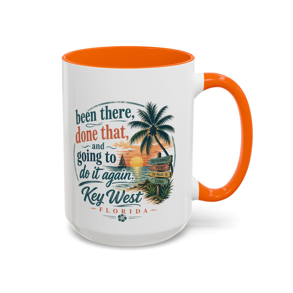 Key West Florida Coffee Mug — "Been There, Done That, Going to Do It Again" Tropical Travel Mug (11/15oz)