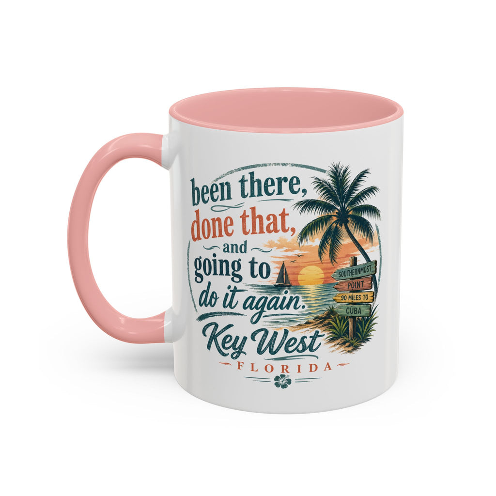 Key West Florida Coffee Mug — "Been There, Done That, Going to Do It Again" Tropical Travel Mug (11/15oz)