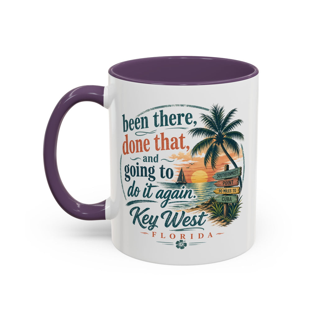 Key West Florida Coffee Mug — "Been There, Done That, Going to Do It Again" Tropical Travel Mug (11/15oz)