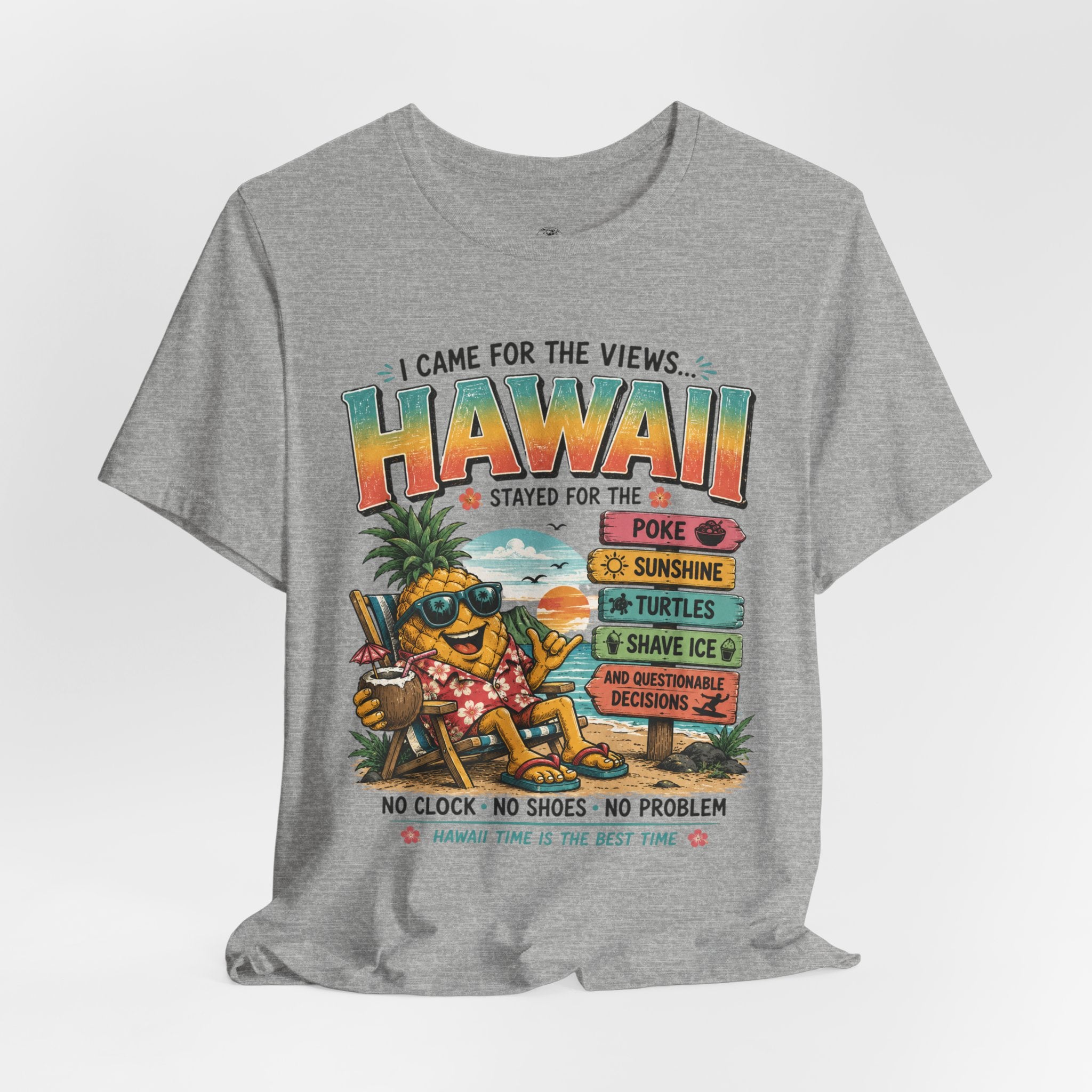 Hawaii Vacation Tee — "I Came for the Views... Stayed for the Hawaii" Tropical Surf & Luau Shirt