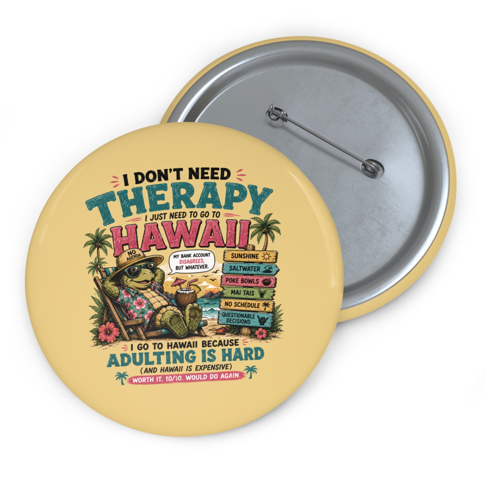 Hawaii Pin Button – "I Don't Need Therapy, I Just Need to Go to Hawaii" Retro Travel Badge - Accesssory