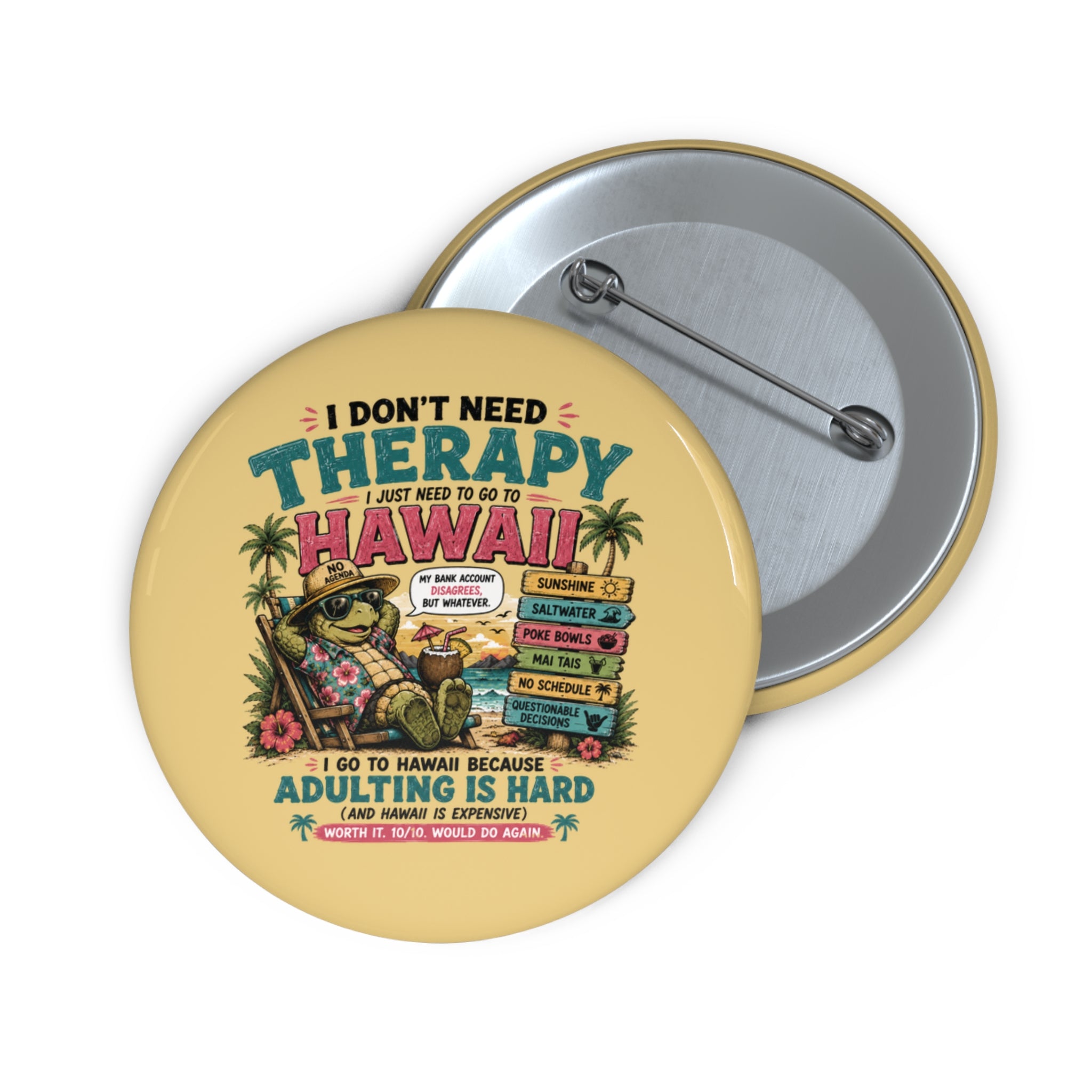 Hawaii Pin Button – "I Don't Need Therapy, I Just Need to Go to Hawaii" Retro Travel Badge - Accesssory
