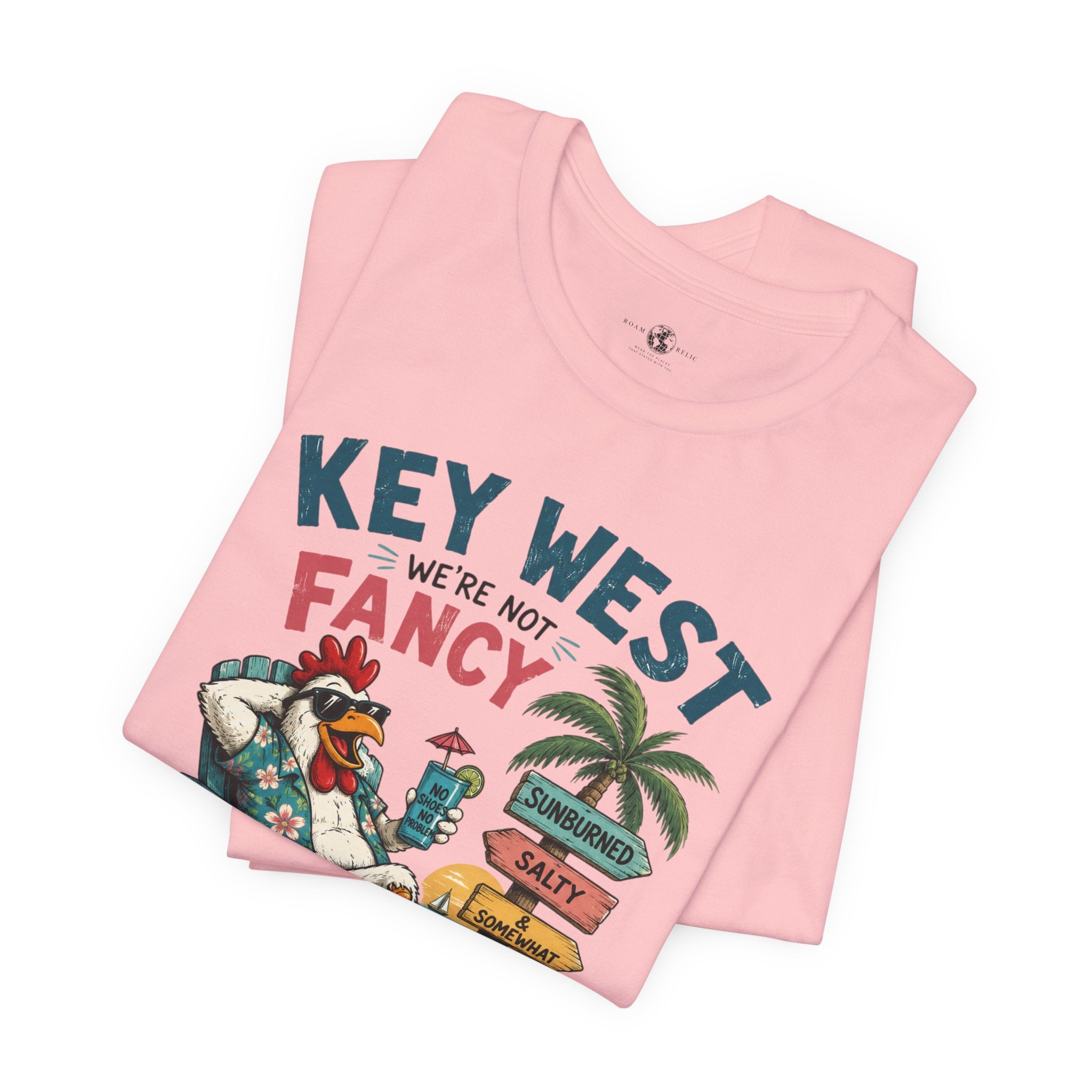 Funny "We're Not Fancy" Key West Vintage Beach T-Shirt