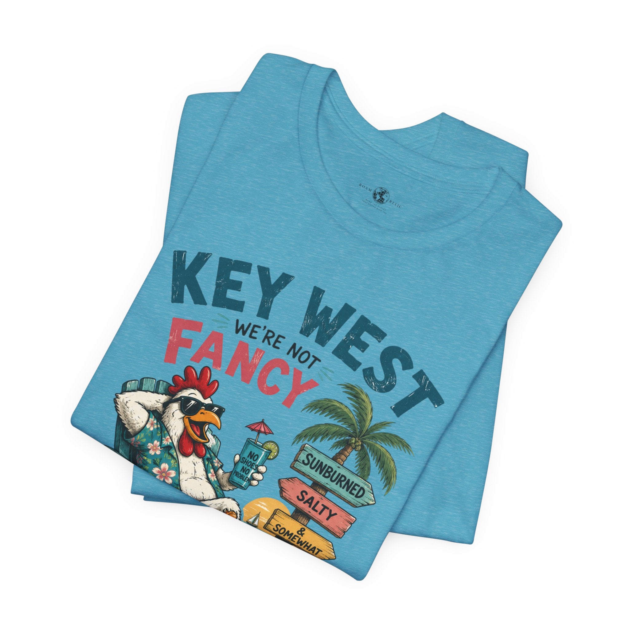 Funny "We're Not Fancy" Key West Vintage Beach T-Shirt