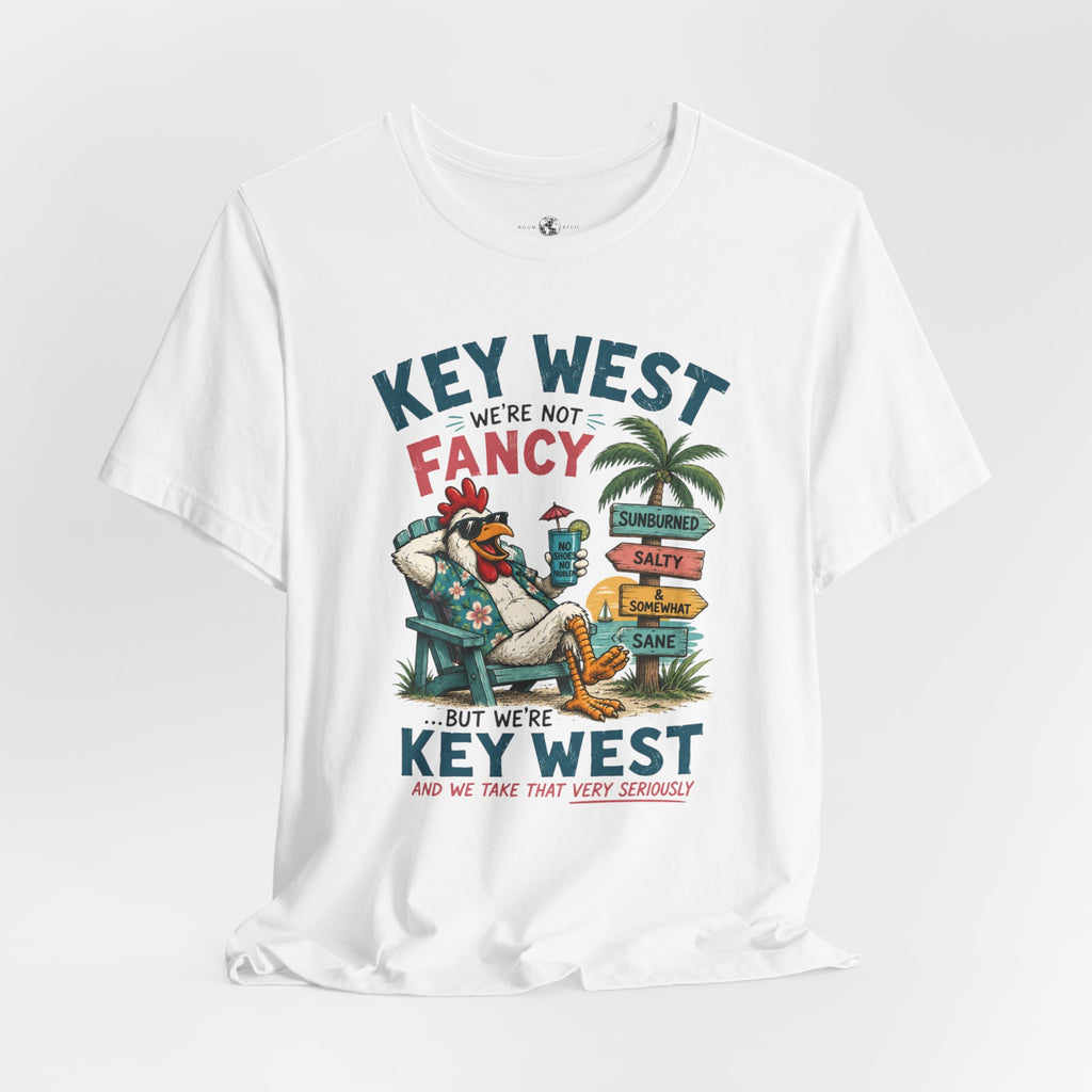 Funny "We're Not Fancy" Key West Vintage Beach T-Shirt