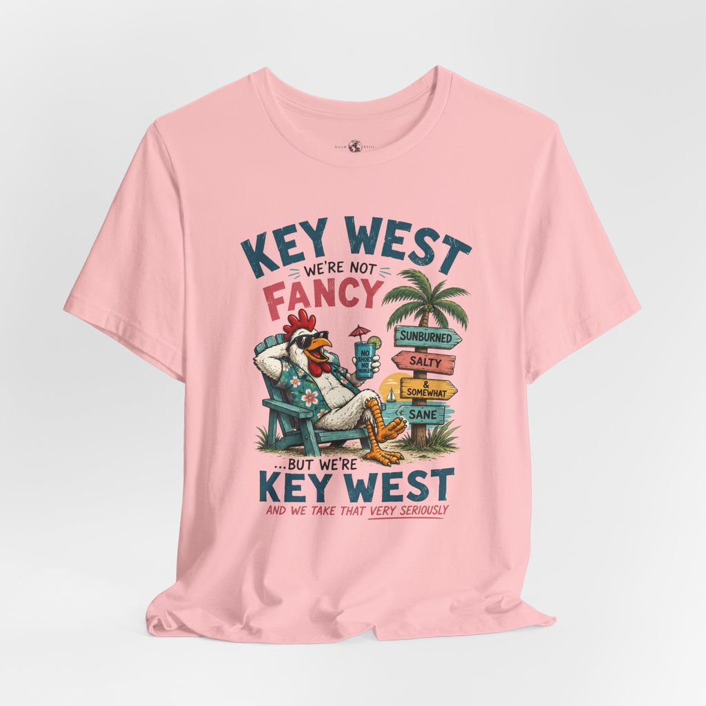 Funny "We're Not Fancy" Key West Vintage Beach T-Shirt