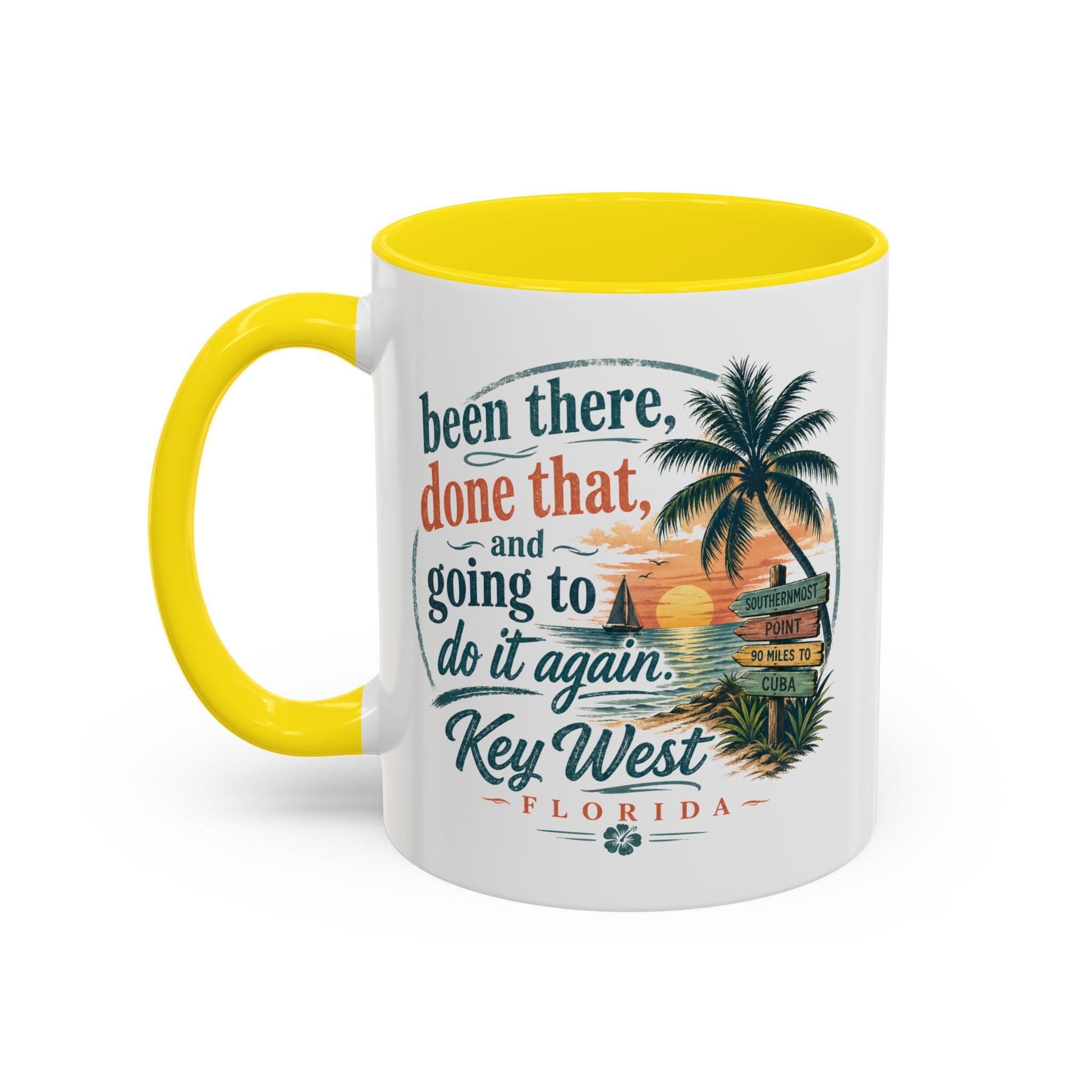 Key West Florida Coffee Mug — "Been There, Done That, Going to Do It Again" Tropical Travel Mug (11/15oz)