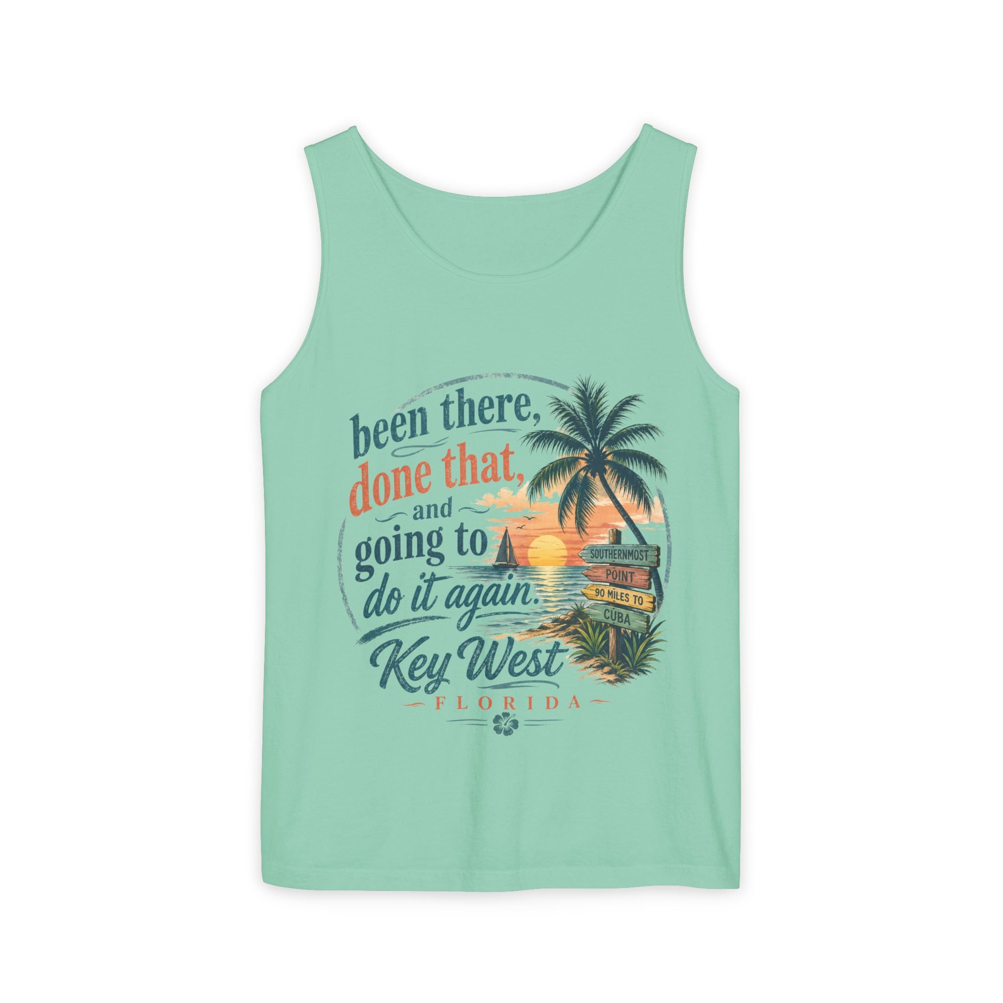 Key West Beach Tank Top — "Been There, Done That and Going to Do It Again" Vacation Tank