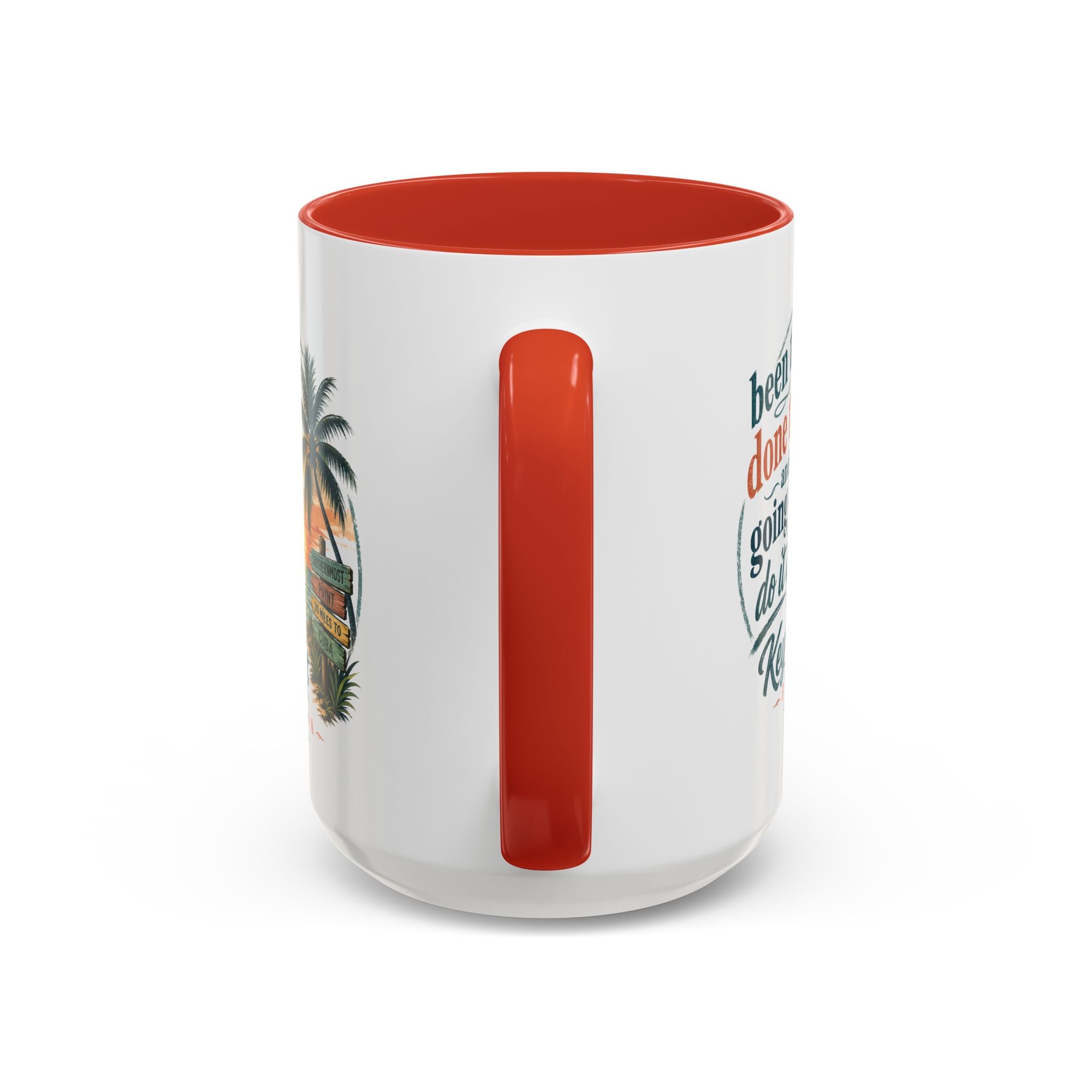 Key West Florida Coffee Mug — "Been There, Done That, Going to Do It Again" Tropical Travel Mug (11/15oz)