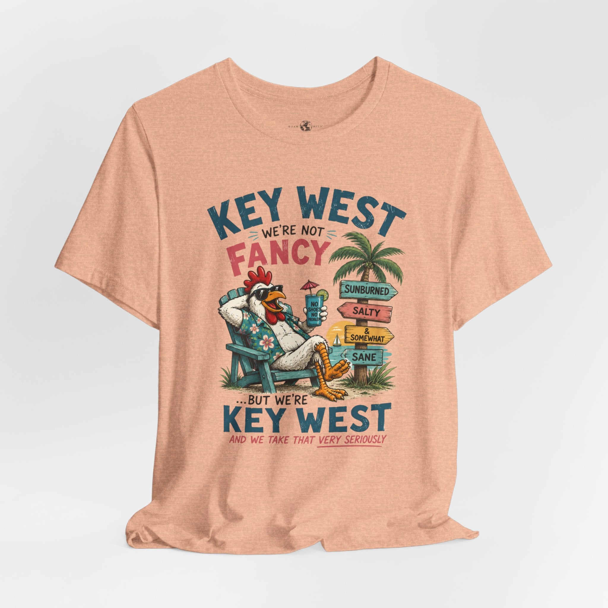 Funny "We're Not Fancy" Key West Vintage Beach T-Shirt