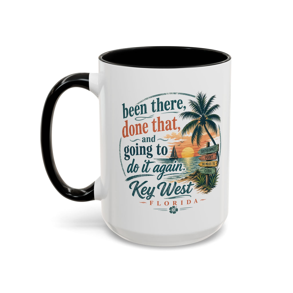 Key West Florida Coffee Mug — "Been There, Done That, Going to Do It Again" Tropical Travel Mug (11/15oz)