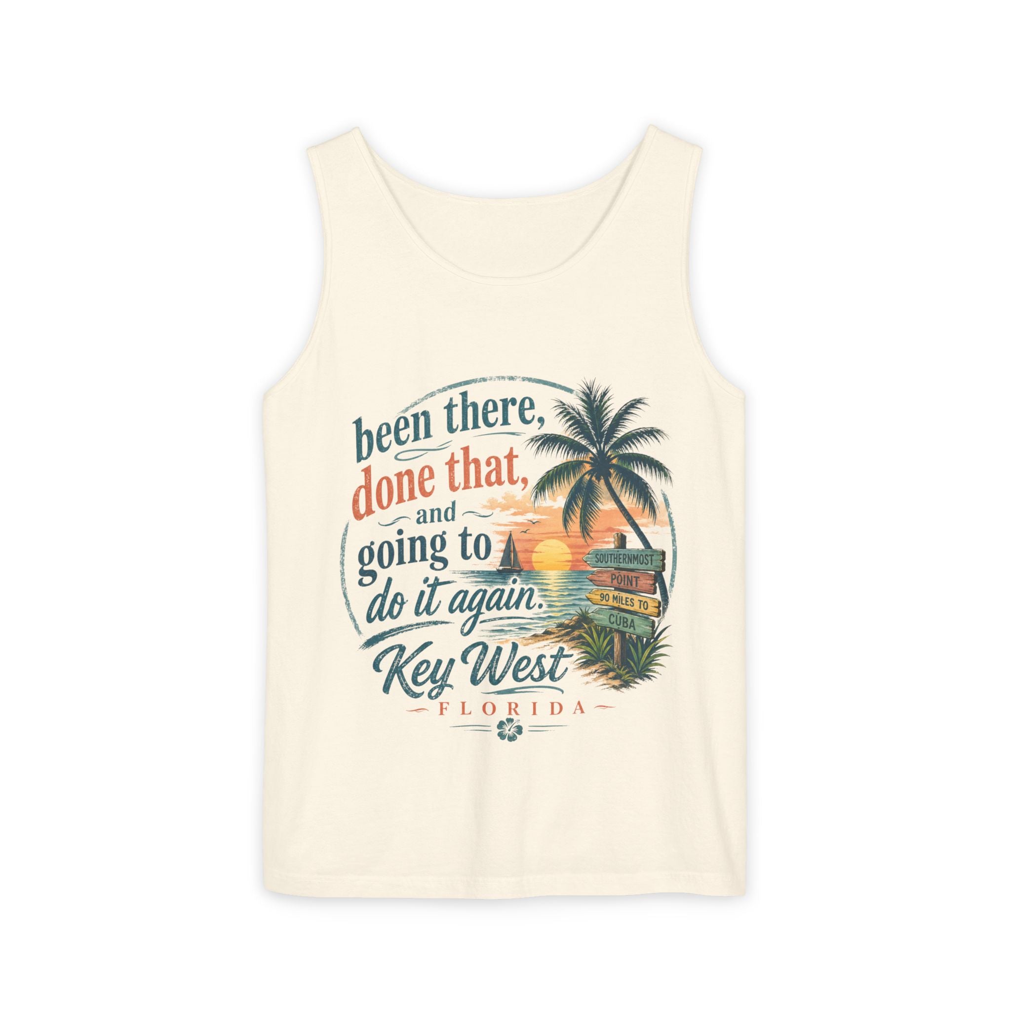 Key West Beach Tank Top — "Been There, Done That and Going to Do It Again" Vacation Tank