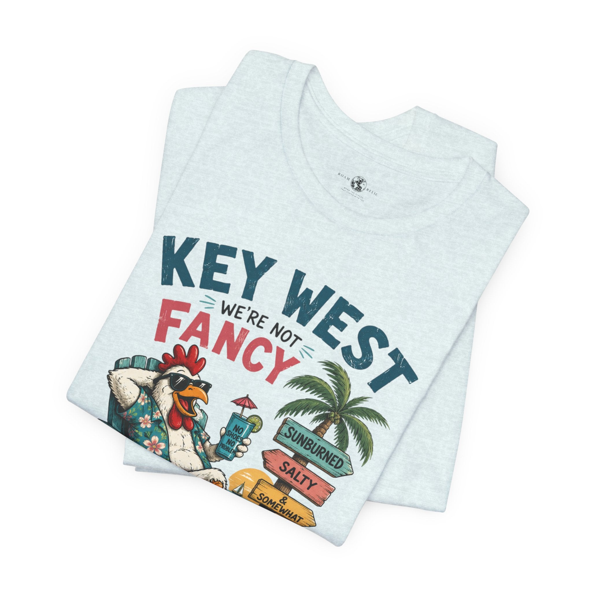 Funny "We're Not Fancy" Key West Vintage Beach T-Shirt