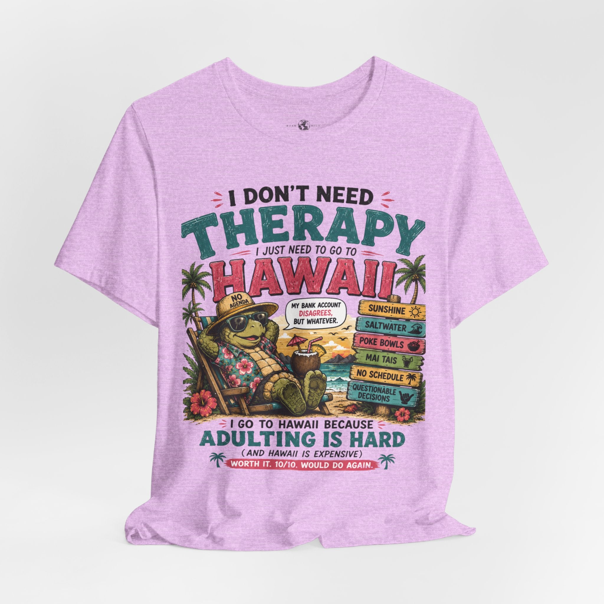 I Don't Need Therapy I Just Need to Go to Hawaii T-Shirt — Funny Vacation Tee