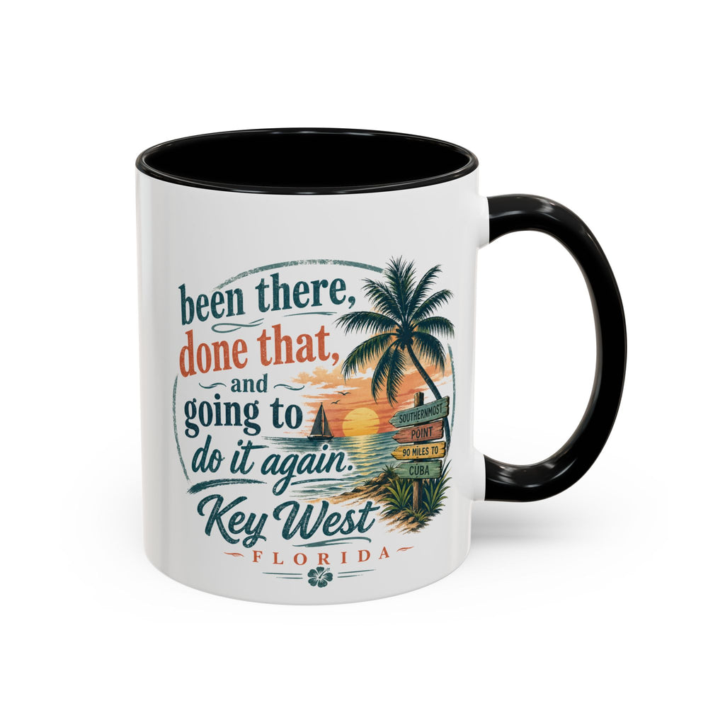 Key West Florida Coffee Mug — "Been There, Done That, Going to Do It Again" Tropical Travel Mug (11/15oz)