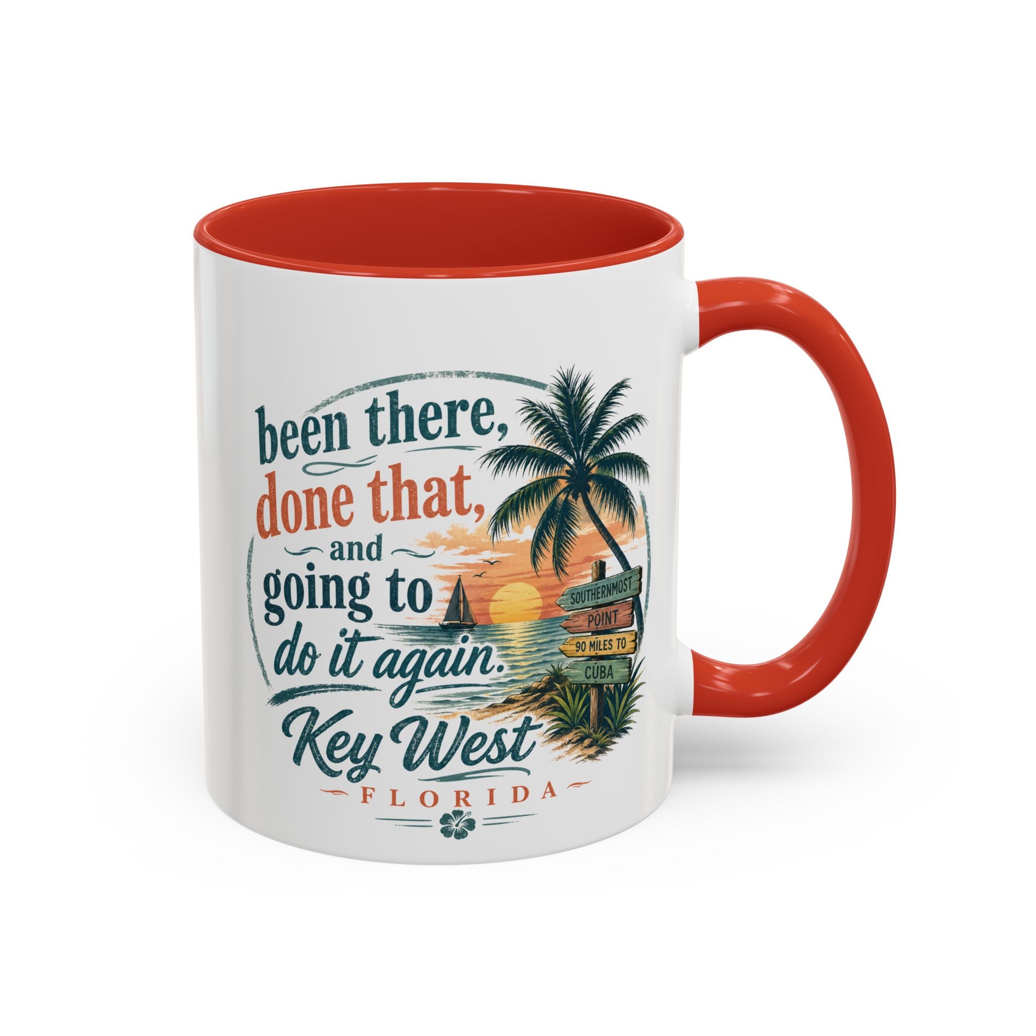 Key West Florida Coffee Mug — "Been There, Done That, Going to Do It Again" Tropical Travel Mug (11/15oz)