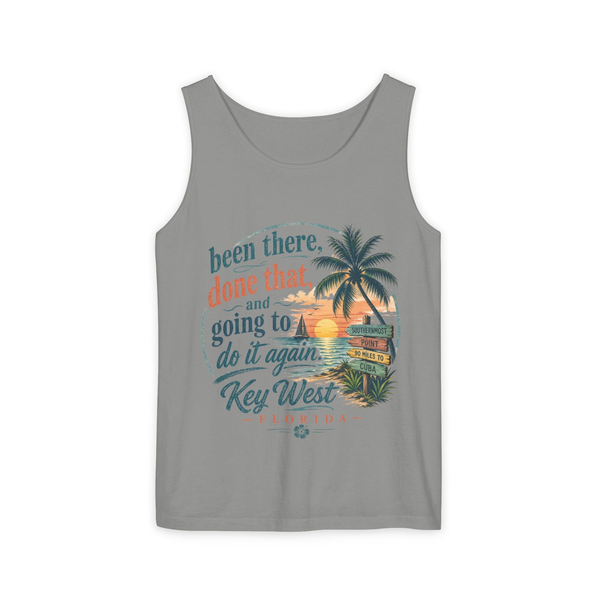 Key West Beach Tank Top — "Been There, Done That and Going to Do It Again" Vacation Tank