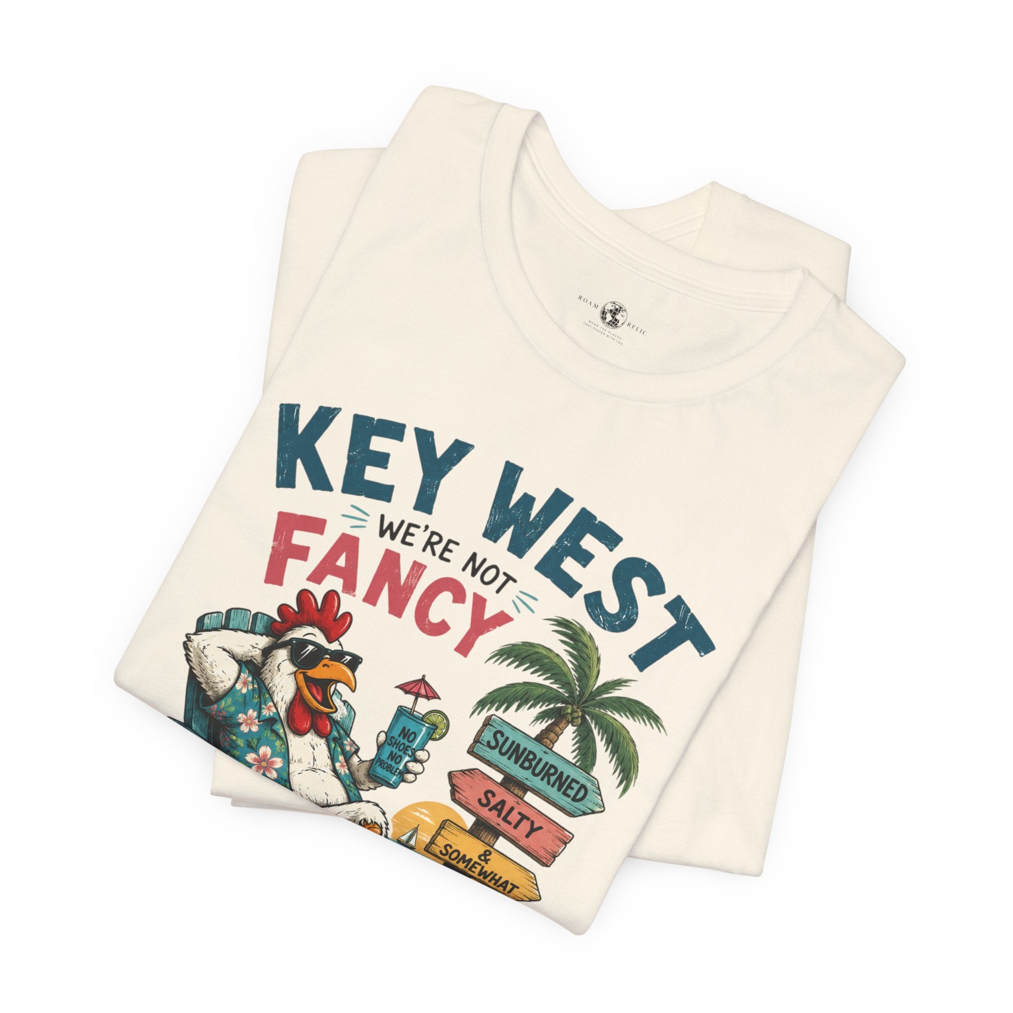 Funny "We're Not Fancy" Key West Vintage Beach T-Shirt