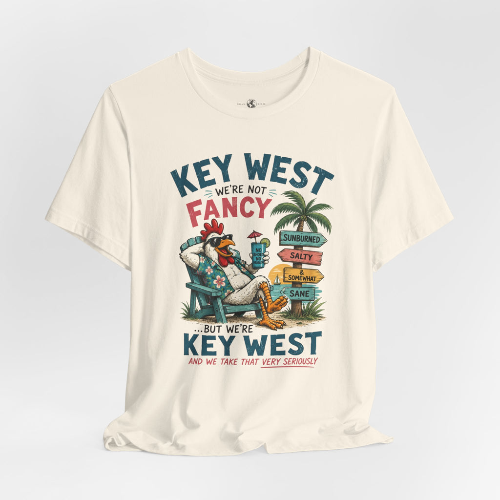 Funny "We're Not Fancy" Key West Vintage Beach T-Shirt