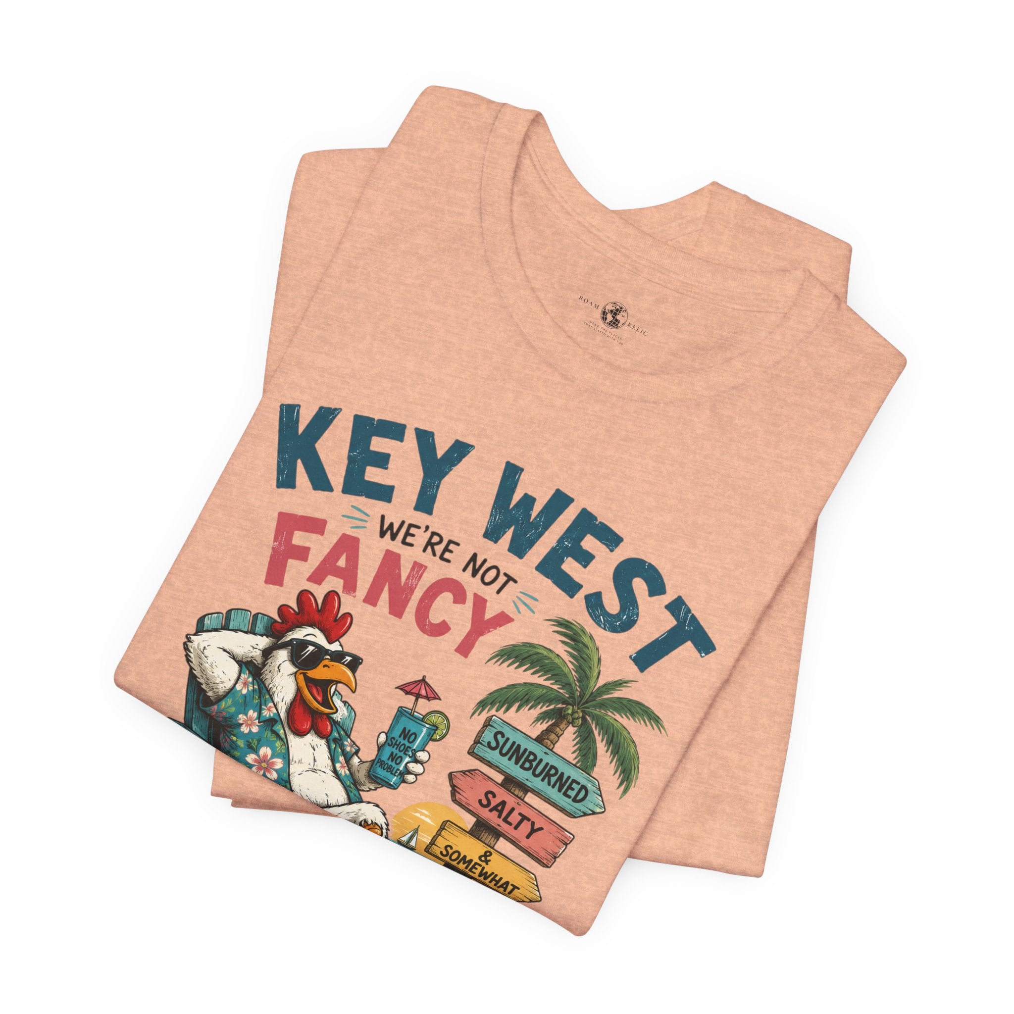 Funny "We're Not Fancy" Key West Vintage Beach T-Shirt