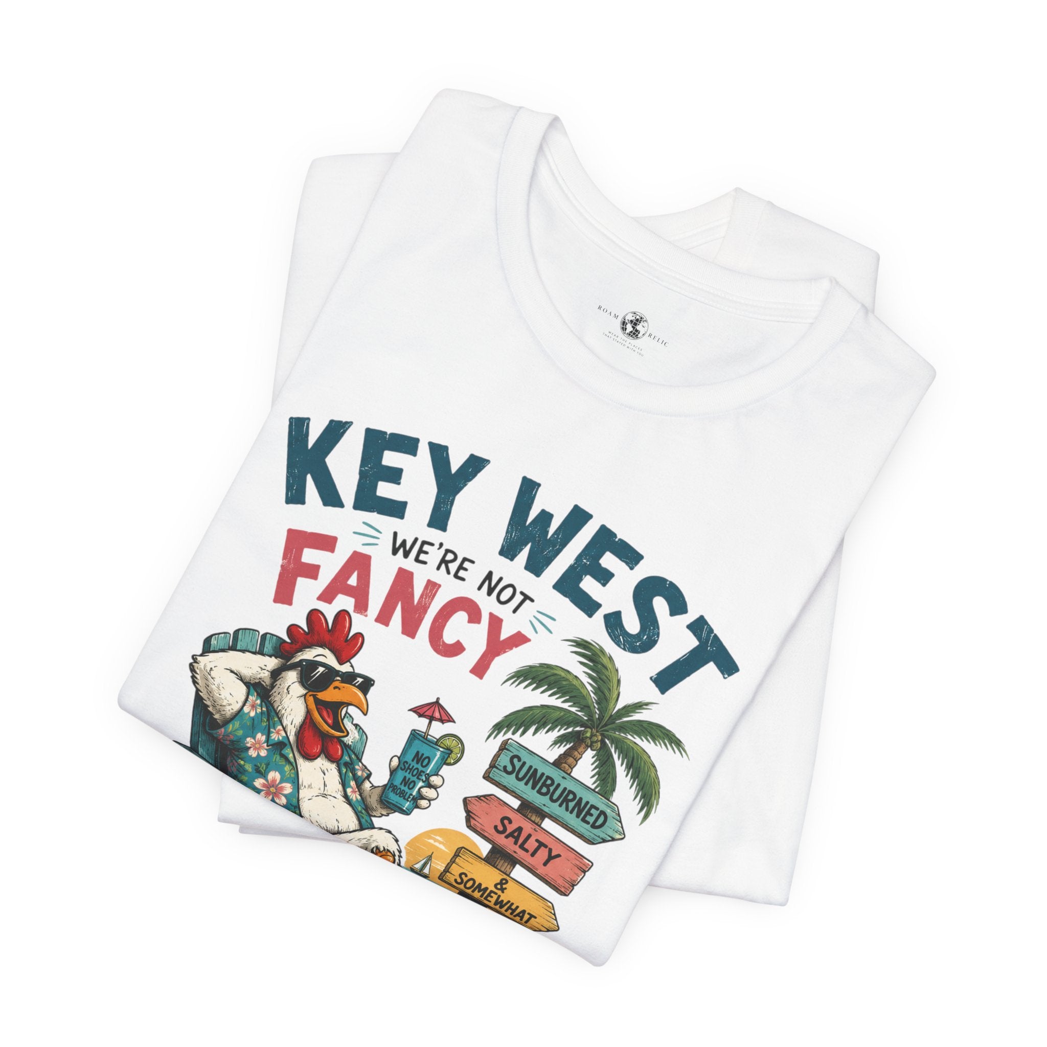 Funny "We're Not Fancy" Key West Vintage Beach T-Shirt